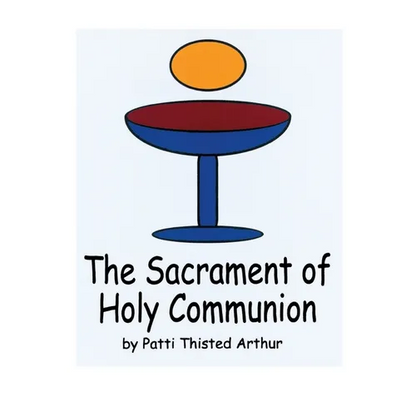 The Sacrament of Holy Communion - Paperback