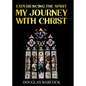 Experiencing the Spirit: My Journey with Christ - Paperback