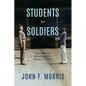 Students to Soldiers: Secret Military Education at Elite Schools, 1815-1945 - Paperback