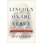 Lincoln on the Verge: Thirteen Days to Washington - Hardcover