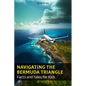 Navigating the Bermuda Triangle: Facts and Tales for Kids - Paperback