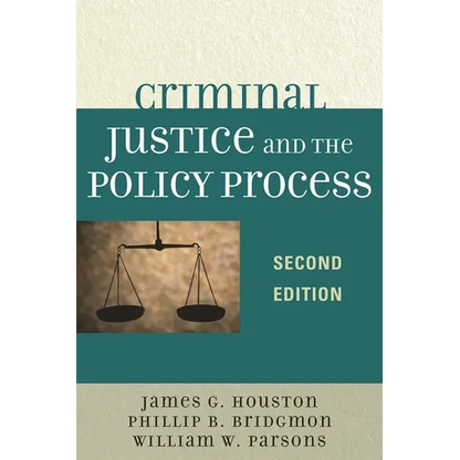Criminal Justice and the Policy Process - Paperback