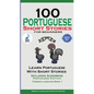 100 Portuguese Short Stories for Beginners Learn Portuguese with Stories with Audio: Portuguese Edition Foreign Language Book 1 - Paperback