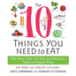 The 10 Things You Need to Eat - Paperback