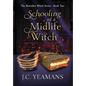Schooling of a Midlife Witch - Hardcover