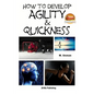 How to Develop Agility & Quickness - Paperback