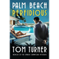 Palm Beach Perfidious - Paperback