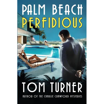 Palm Beach Perfidious - Paperback