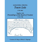 Alexandria, Virginia Town Lots 1749-1801. Together with the Proceedings of the Board of Trustees 1749-1780 - Paperback