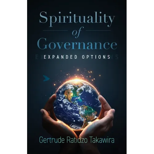 Spirituality of Governance: Expanded Options - Paperback