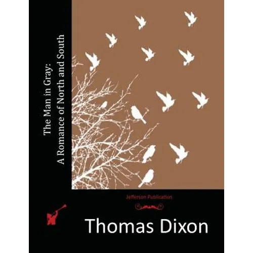 The Man in Gray: A Romance of North and South - Paperback