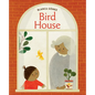 Bird House: A Board Book - Board Book
