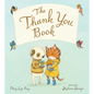 The Thank You Book Padded Board Book - Board Book