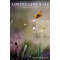 Lovingkindness: Realizing and Practicing Your True Self - Paperback