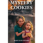 The Mystery Cookies - Hardcover