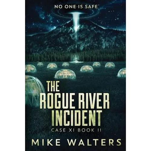 The Rogue River Incident, Case XI, Book II: Case XI, Book II - Paperback