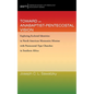 Toward an Anabaptist-Pentecostal Vision: Exploring Ecclesial Identities in North American Mennonite Mission with Pentecostal-Type Churches in Southern - Paperback