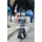 The End of Peacekeeping: Gender, Race, and the Martial Politics of Intervention - Hardcover