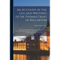 An Account of the Life and Writings of Sir Thomas Craig of Riccarton: Including Biographical Sketches of the Most Eminent Legal Characters, Since the - Paperback