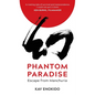 Phantom Paradise: Escape from Manchuria - Paperback