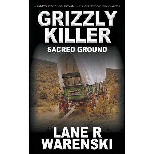 Grizzly Killer: Sacred Ground - Paperback