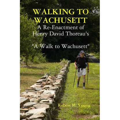 Walking to Wachusett - Paperback