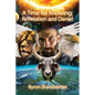 A Time for Knowing: Revelation and Daniel - Paperback