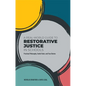 A Real-World Guide to Restorative Justice in Schools: Practical Philosophy, Useful Tools, and True Stories - Paperback