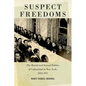 Suspect Freedoms: The Racial and Sexual Politics of Cubanidad in New York, 1823-1957 - Paperback