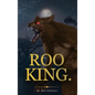 Roo King - Hardcover