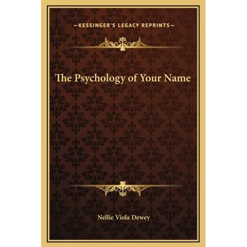 The Psychology of Your Name - Hardcover