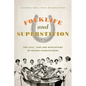 Folklife and Superstition: The Luck, Lore and Worldviews of Prairie Homesteaders - Paperback