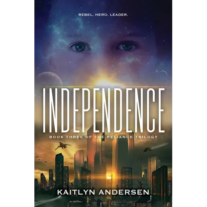 Independence: Book Three of the Reliance Trilogy - Paperback