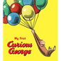 My First Curious George Padded - Board Book
