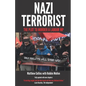Nazi Terrorist: Completely Updated and Extended 2022 edition - Paperback