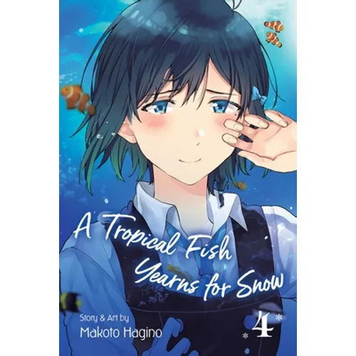 A Tropical Fish Yearns for Snow, Vol. 4 - Paperback