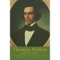 Thomas Mellon And His Times - Paperback