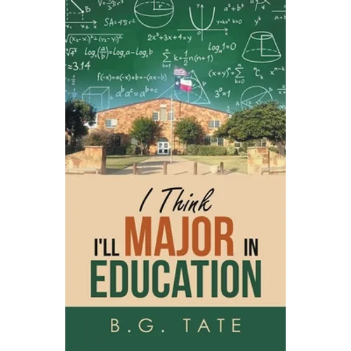 I Think I'll Major in Education - Hardcover