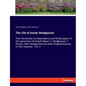 The Life of Josiah Wedgwood: from his private correspondence and family papers in the possession of Joseph Mayer, F. Wedgwood, C. Darwin, Miss Wedgwoo - Paperback