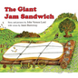 The Giant Jam Sandwich Board Book Board Book - Board Book