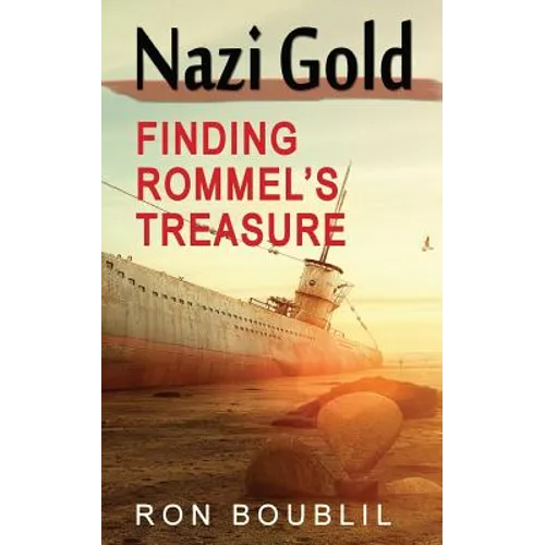 Nazi Gold, Finding Rommel's Treasure - Paperback