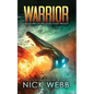 Warrior: Book 2 of The Legacy Fleet Trilogy - Paperback