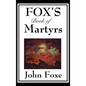Fox's Book of Martyrs - Hardcover