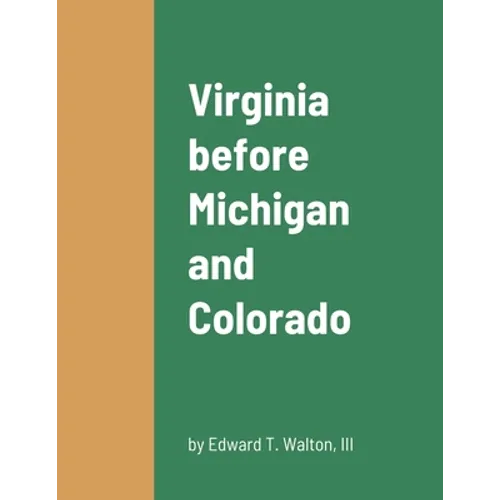 Virginia before Michigan and Colorado - Paperback
