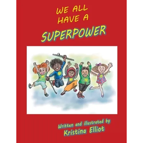 We All Have a Superpower - Paperback
