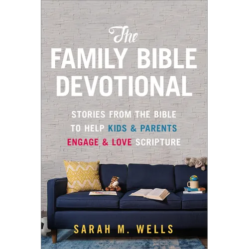 The Family Bible Devotional: Stories from the Bible to Help Kids and Parents Engage and Love Scripture (52 Weekly Devotions with Activities, Prayer Pr - Paperback