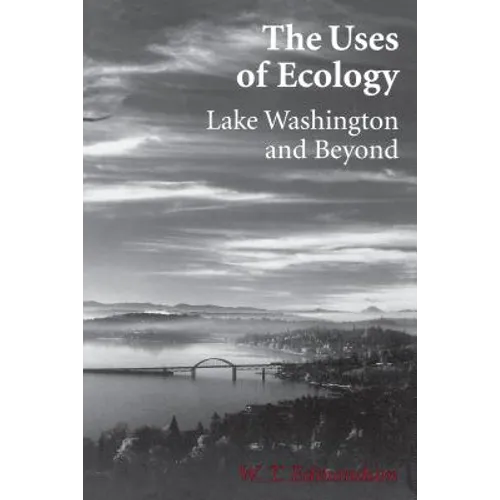 The Uses of Ecology: Lake Washington and Beyond - Paperback