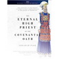 The Eternal High Priest of the Covenantal Oath: The Genealogy of High Priests in Light of God's Administration in the History of Redemption - Paperback