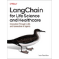 Langchain for Life Sciences and Healthcare: Innovation Through Llms and Generative AI Agents - Paperback
