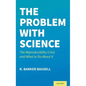 Problem with Science: The Reproducibility Crisis and What to Do about It - Hardcover